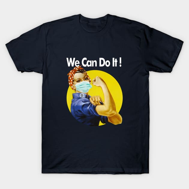 We can do it. Nothing will beat us T-Shirt by Jose Luiz Filho